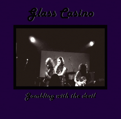 Glass Casino : Gambling with the Devil (Live at 